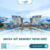 Khu nghỉ dưỡng Hoàn Mỹ Resort Ninh Chữ 4 sao view biển đẹp