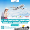 Giá xe đón sân bay Cam Ranh đi Cà Ná (Cập nhật mới nhất)